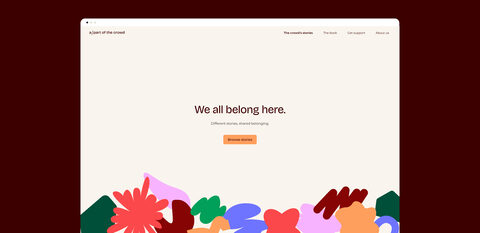 The homepage gets to the heart of it, stating "We all belong here."