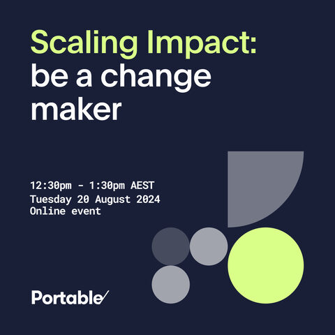 Scaling Impact: How to be a Change Maker